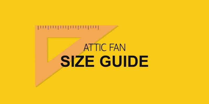What size attic fan do you need? (CFM Calculation)